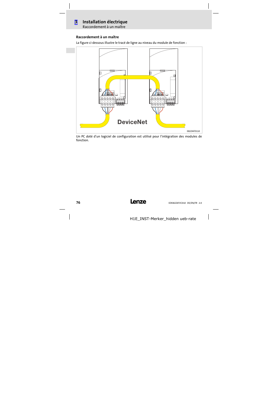 Raccordement à un maître, Devicenet, 3installation électrique | H1e_inst−merker_hidden ueb−rate | Lenze E82ZAFVC010 User Manual | Page 76 / 100