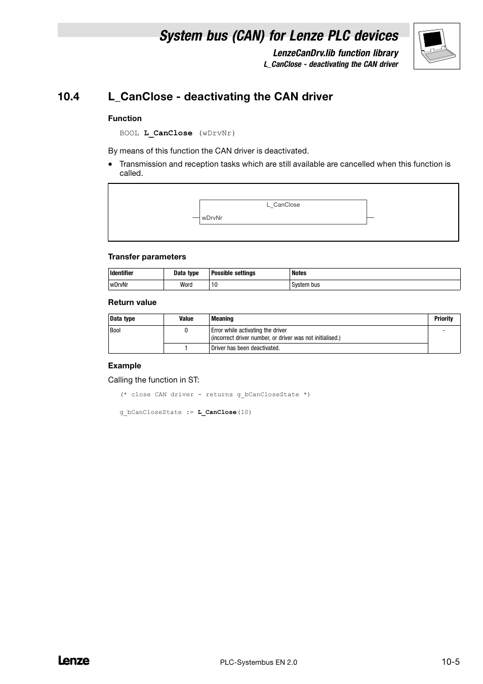 4 l_canclose - deactivating the can driver, 4 l_canclose − deactivating the can driver, System bus (can) for lenze plc devices | Lenzecandrv.lib function library | Lenze DDS System bus CAN for PLC User Manual | Page 147 / 178