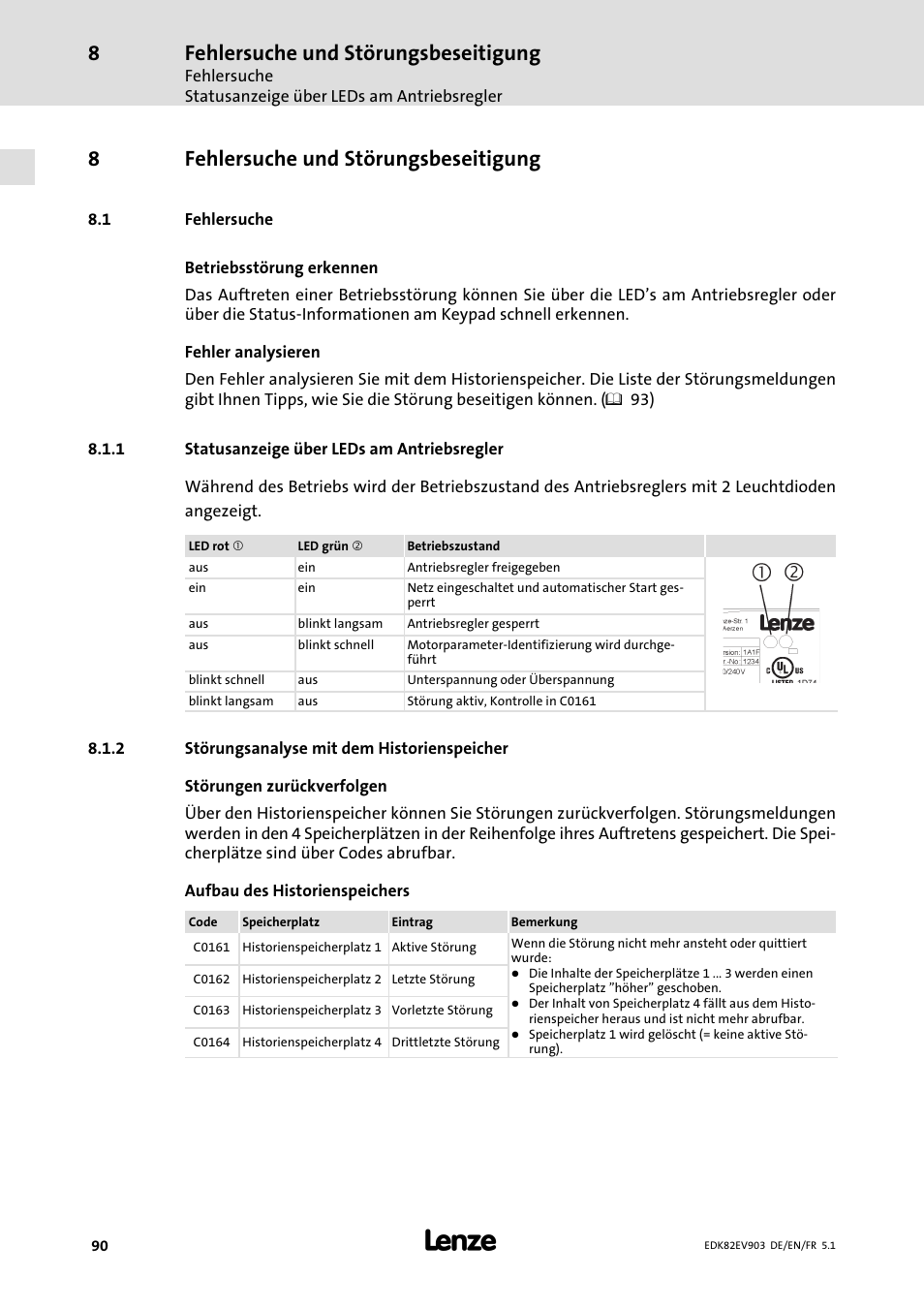 Fehlersuche und störungsbeseitigung, Fehlersuche, Statusanzeige über leds am antriebsregler | Störungsanalyse mit dem historienspeicher, 8fehlersuche und störungsbeseitigung | Lenze E82EV 8200 vector 15kW-90kW User Manual | Page 90 / 288