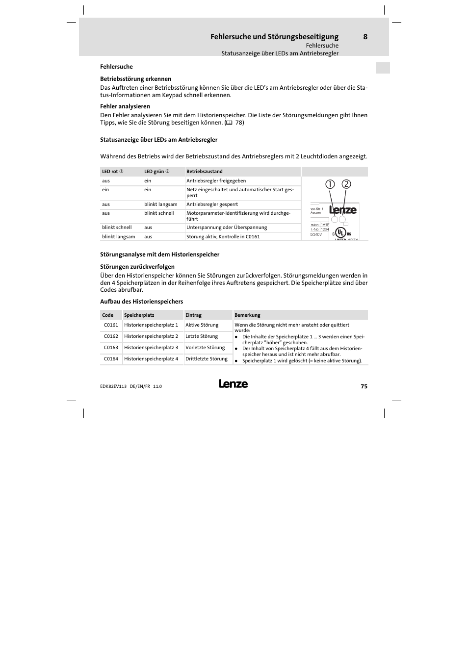 Fehlersuche und störungsbeseitigung, Fehlersuche, Statusanzeige über leds am antriebsregler | Störungsanalyse mit dem historienspeicher | Lenze E82EV 8200 User Manual | Page 75 / 246