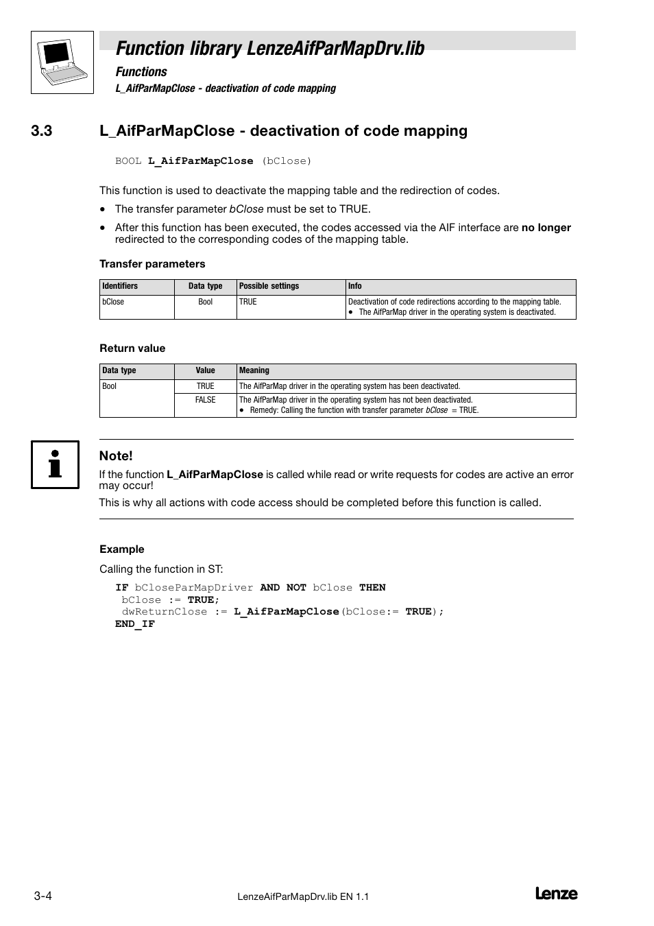 3 l_aifparmapclose - deactivation of code mapping, L_aifparmapclose − deactivation of code mapping, Function library lenzeaifparmapdrv.lib | 3 l_aifparmapclose − deactivation of code mapping, Functions | Lenze DDS Global Drive PLC Developer Studio User Manual | Page 14 / 14