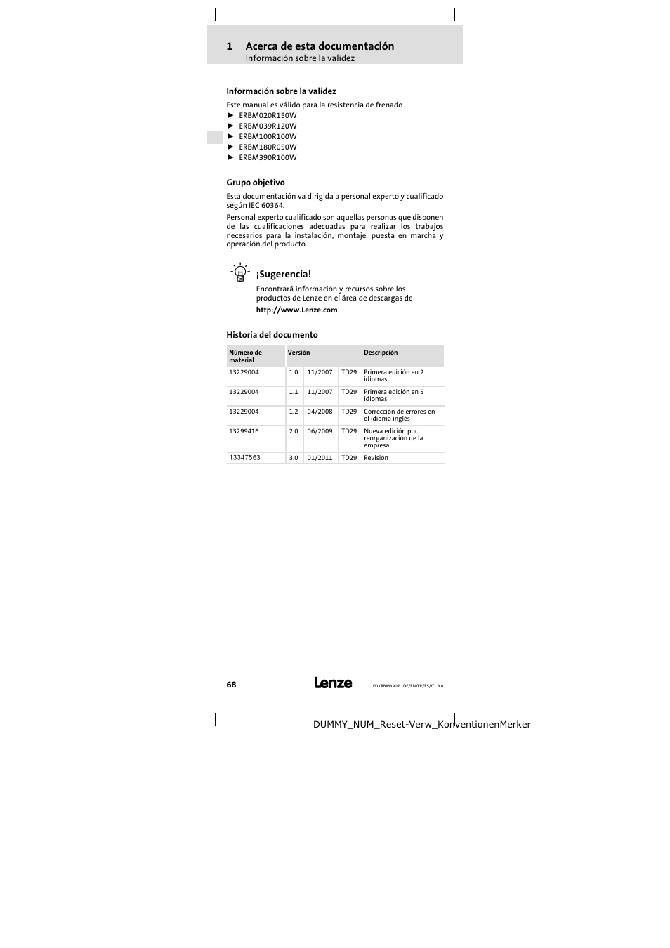 1 acerca de esta documentación, Información sobre la validez, Grupo objetivo | Historia del documento, Acerca de esta documentación, 1acerca de esta documentación, Sugerencia | Lenze ERBMxxxRxxxW User Manual | Page 68 / 108