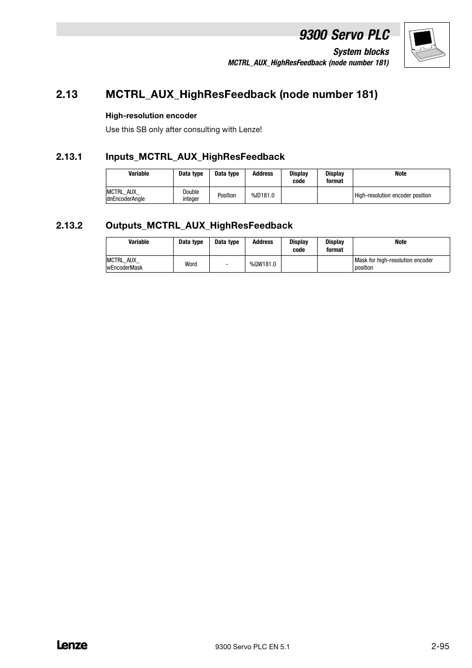 Mctrl_aux_highresfeedback (node number 181), Inputs_mctrl_aux_highresfeedback, Outputs_mctrl_aux_highresfeedback | 13 mctrl_aux_highresfeedback (node number 181), 9300 servo plc, System blocks, 1 inputs_mctrl_aux_highresfeedback, 2 outputs_mctrl_aux_highresfeedback | Lenze DDS Target 9300 Servo PLC V8.x User Manual | Page 101 / 169