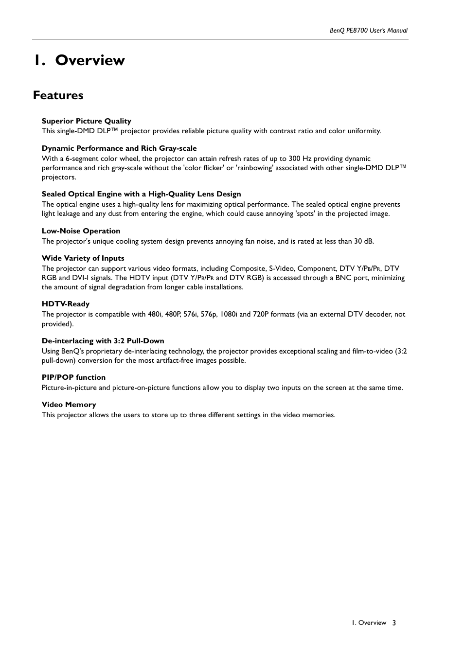 Overview, Features, Superior picture quality | Dynamic performance and rich gray-scale, Low-noise operation, Wide variety of inputs, Hdtv-ready, De-interlacing with 3:2 pull-down, Pip/pop function, Video memory | BenQ PE8700 User Manual | Page 3 / 27