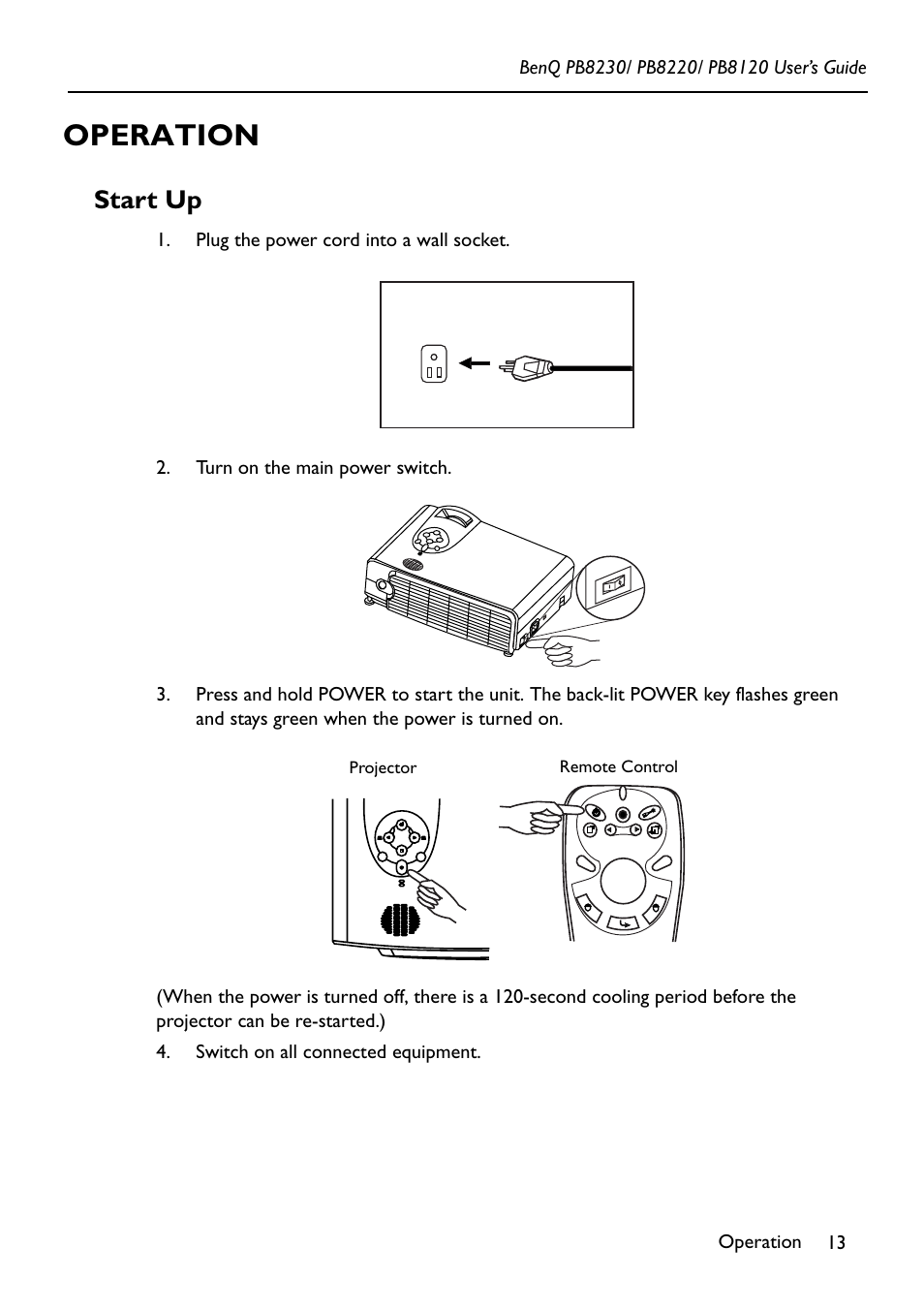 Operation, Plug the power cord into a wall socket, Turn on the main power switch | Switch on all connected equipment, Start up | BenQ PB8220 User Manual | Page 17 / 34