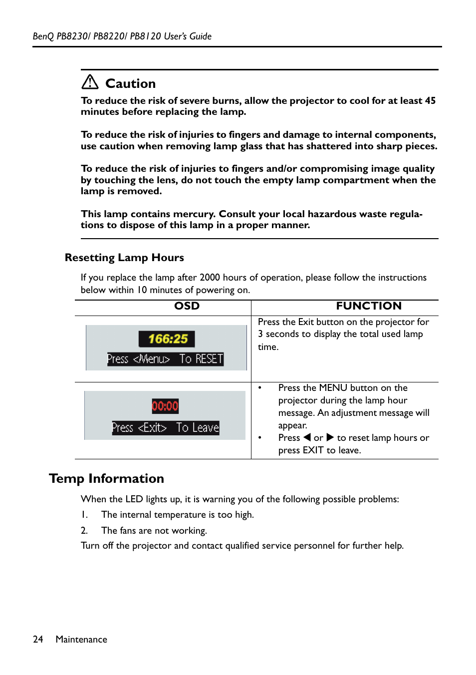 Function, The internal temperature is too high, The fans are not working | Resetting lamp hours, Temp information, Caution | BenQ PB8220 User Manual | Page 28 / 34