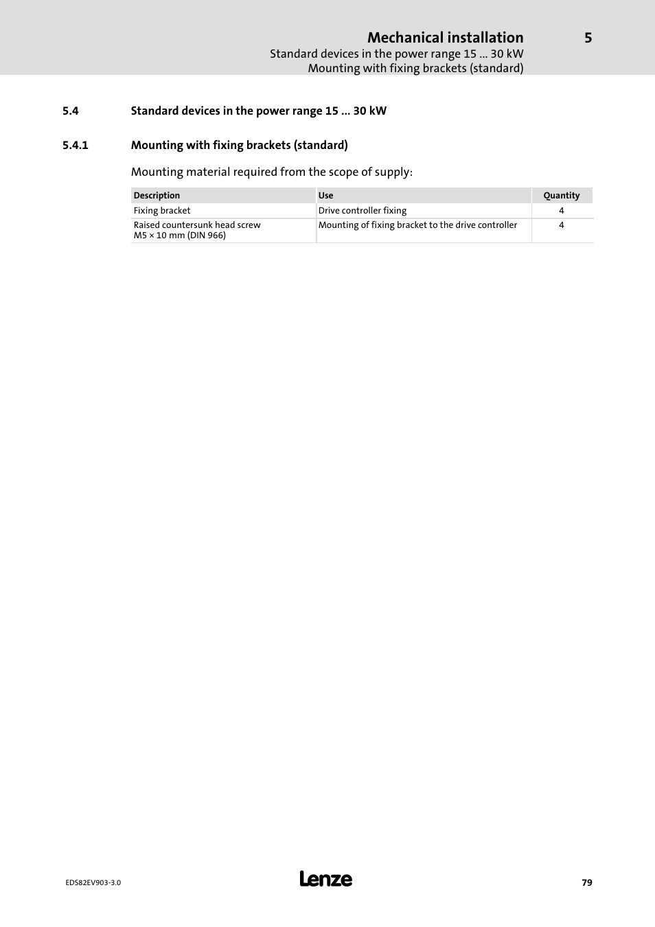 4 standard devices in the power range 15 kw, 1 mounting with fixing brackets (standard), Standard devices in the power range 15 kw | Mounting with fixing brackets (standard), Mechanical installation | Lenze E82xVxxxKxxxxx User Manual | Page 79 / 548