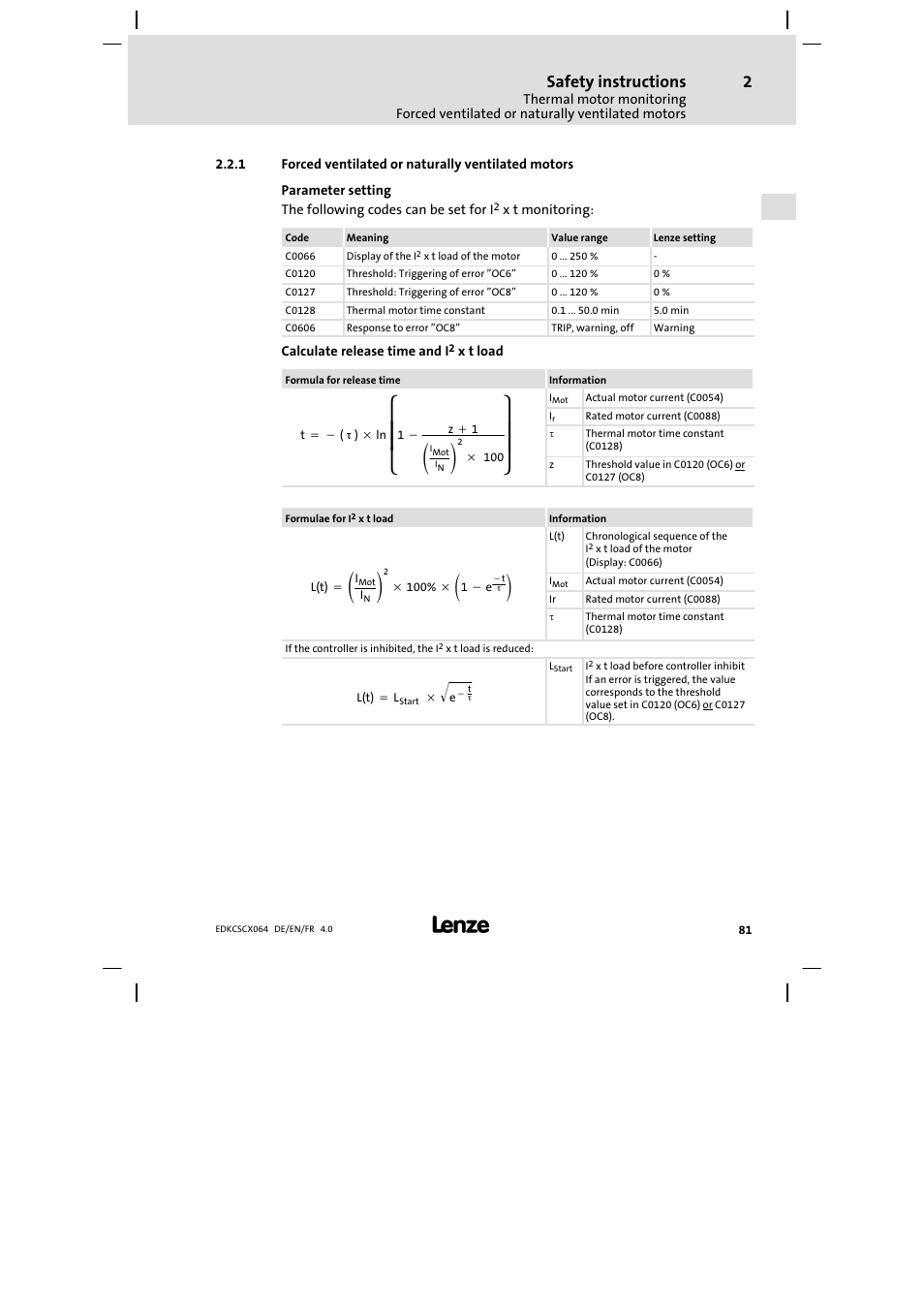 Forced ventilated or naturally ventilated motors, Ȧȧ ȡ ȣ, Ȧȧ ȣ ȥ | Safety instructions | Lenze ECSCx Axis cold plate User Manual | Page 81 / 208