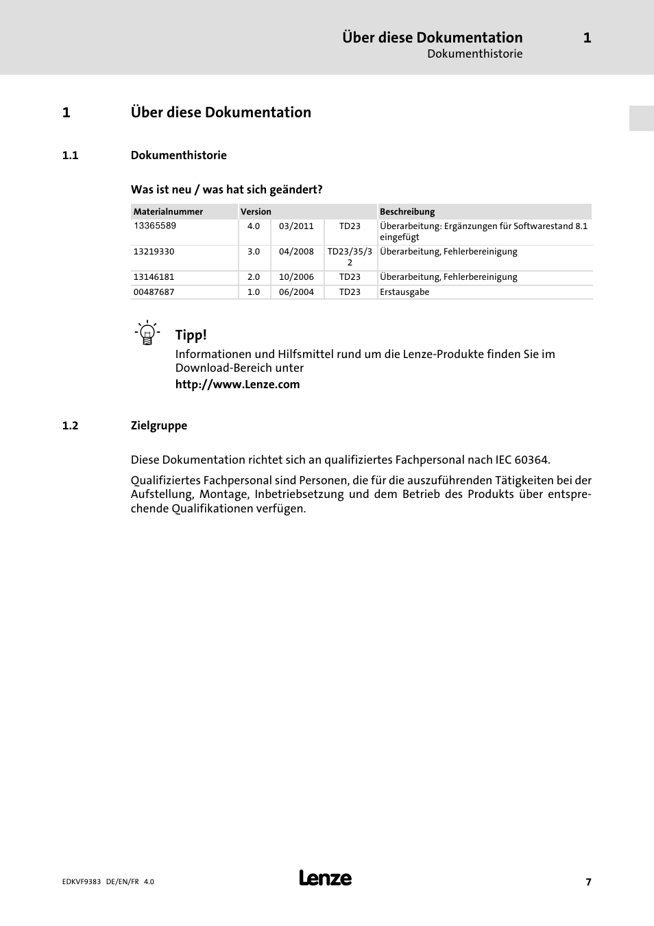 1 über diese dokumentation, 1 dokumenthistorie, 2 zielgruppe | Über diese dokumentation, Dokumenthistorie, Zielgruppe, 1über diese dokumentation, Tipp | Lenze EVF9383 User Manual | Page 7 / 166