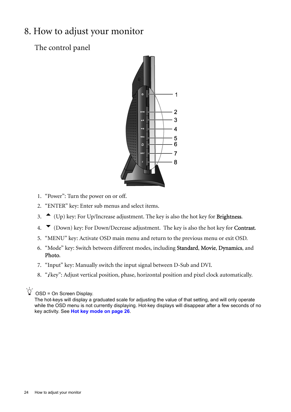 How to adjust your monitor, The control panel | BenQ 22" Wide-Screen LCD Monitor FP222W User Manual | Page 24 / 39