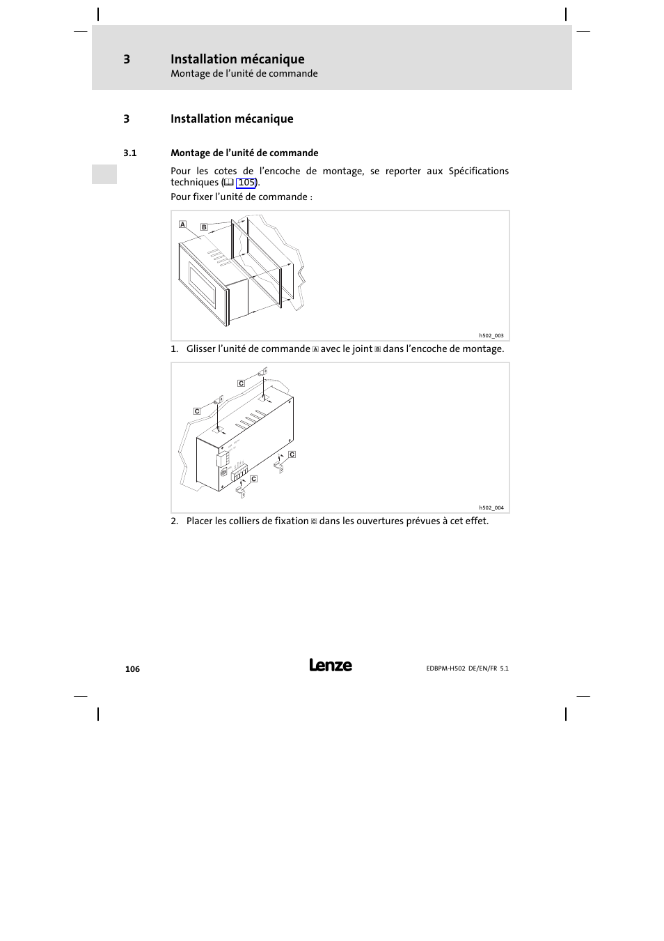 3 installation mécanique, 1 montage de l'unité de commande, Installation mécanique | Montage de l’unité de commande, 3installation mécanique, Glisser l’unité de commande, Avec le joint, Dans l’encoche de montage, Placer les colliers de fixation, Dans les ouvertures prévues à cet effet | Lenze EPM−H502 User Manual | Page 106 / 134