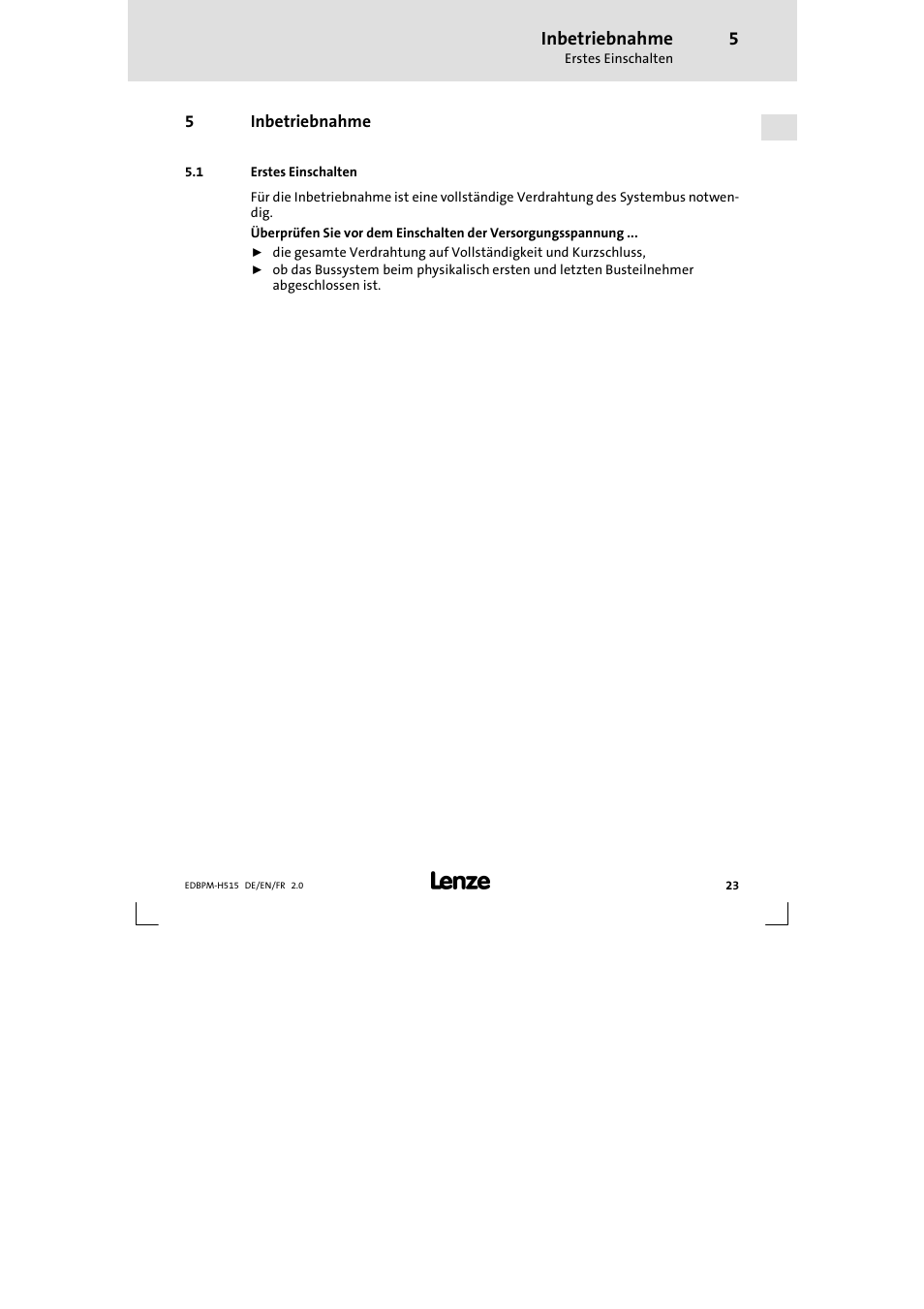 5 inbetriebnahme, 1 erstes einschalten, Inbetriebnahme | Erstes einschalten | Lenze EPM-H515 User Manual | Page 23 / 138