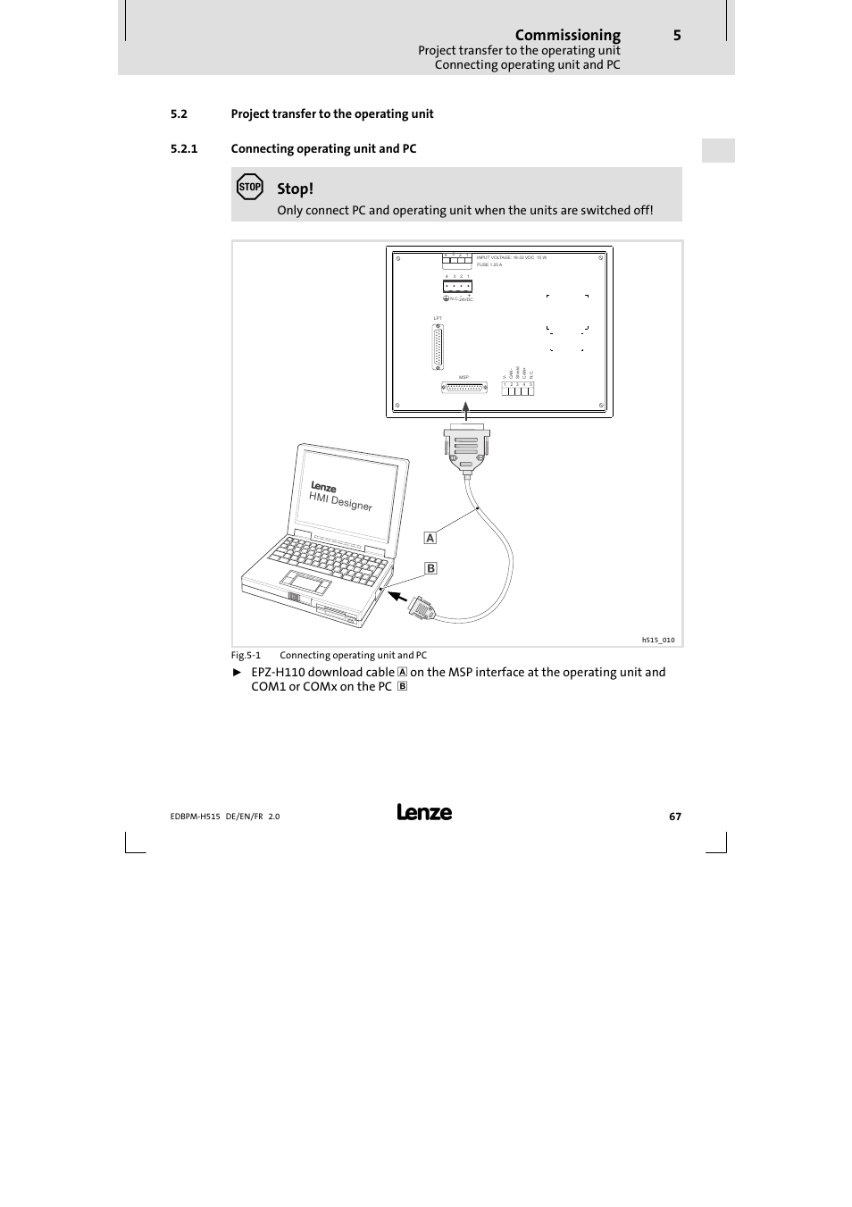 2 project transfer to the operating unit, 1 connecting operating unit and pc, Project transfer to the operating unit | Connecting operating unit and pc, Commissioning, Stop | Lenze EPM-H515 User Manual | Page 67 / 138