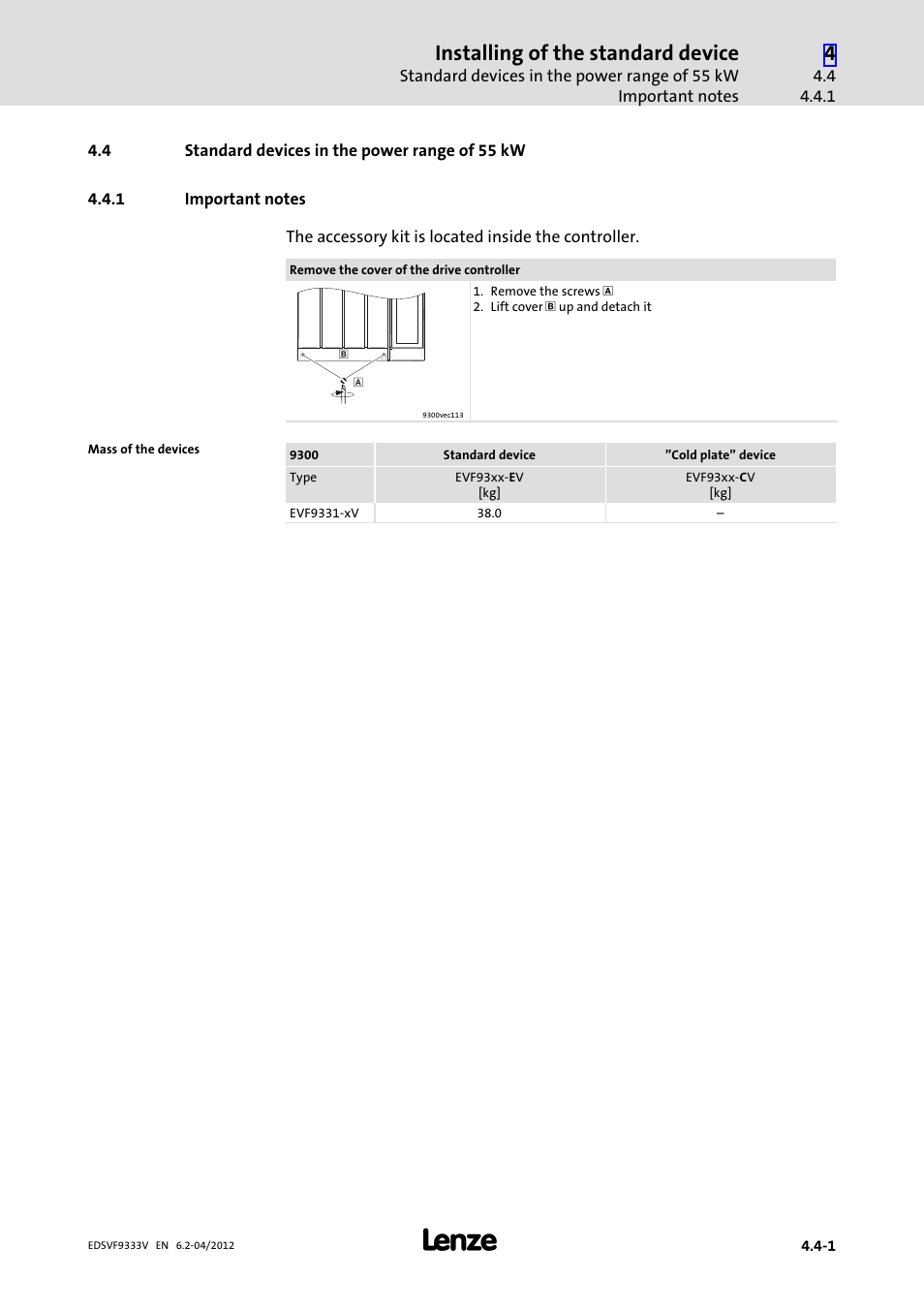 4 standard devices in the power range of 55 kw, 1 important notes, Standard devices in the power range of 55 kw | Important notes, Installing of the standard device | Lenze EVF9333−xV User Manual | Page 69 / 508