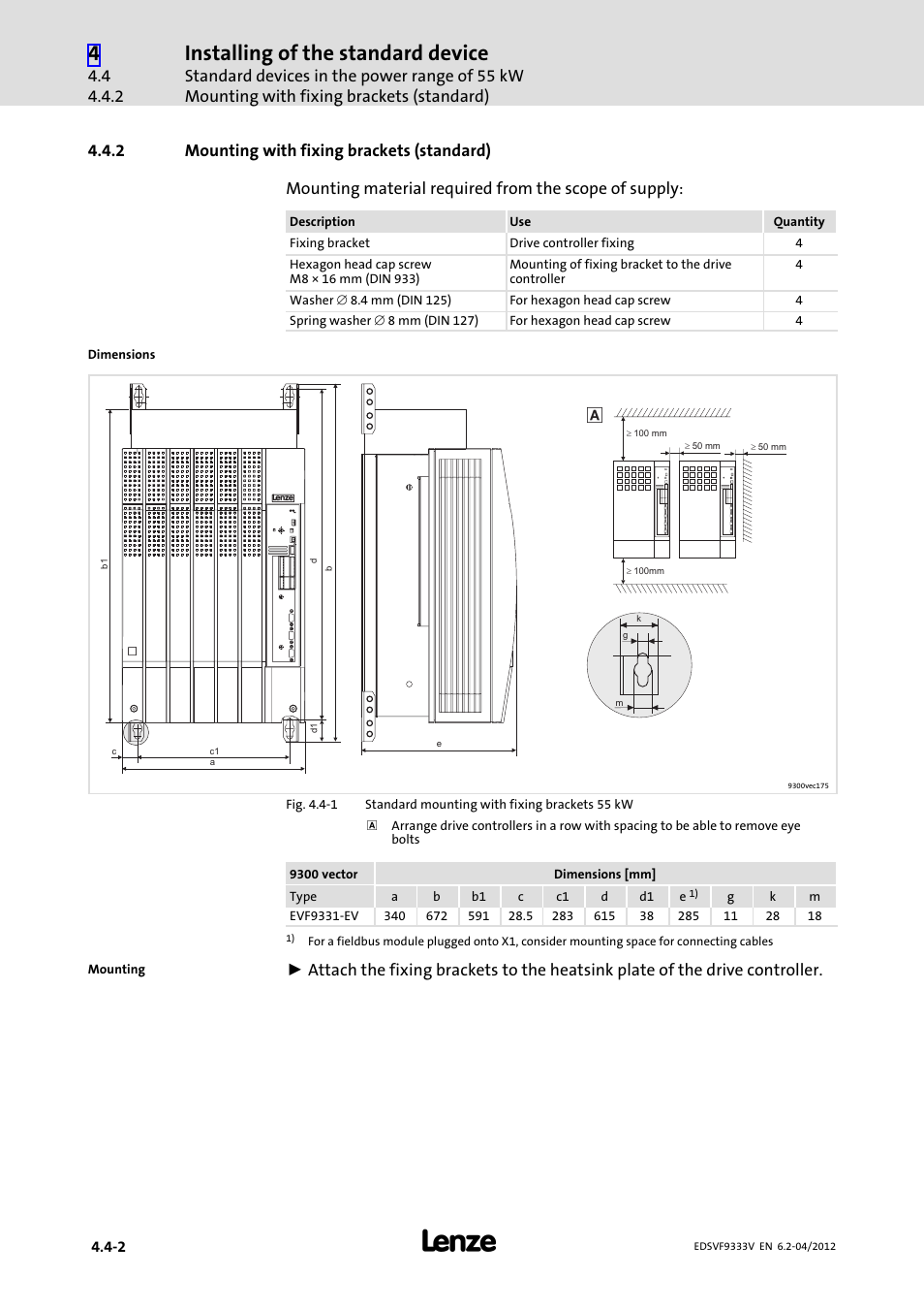 2 mounting with fixing brackets (standard), Mounting with fixing brackets (standard), Installing of the standard device | Lenze EVF9333−xV User Manual | Page 70 / 508