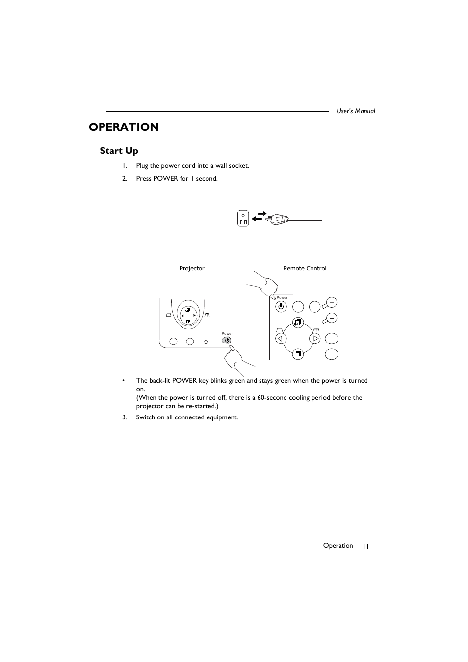 Operation, Start up, Plug the power cord into a wall socket | Press power for 1 second, Switch on all connected equipment | BenQ SL 705X/S User Manual | Page 16 / 32