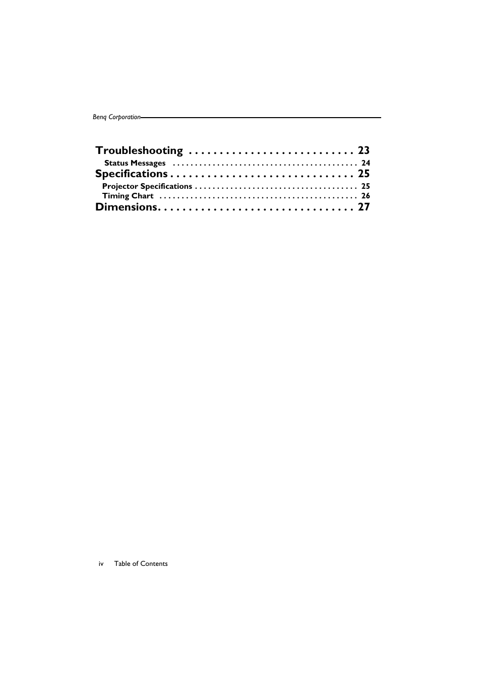 Troubleshooting 23, Specifications 25, Dimensions 27 | Troubleshooting, Specifications, Dimensions | BenQ SL 705X/S User Manual | Page 5 / 32