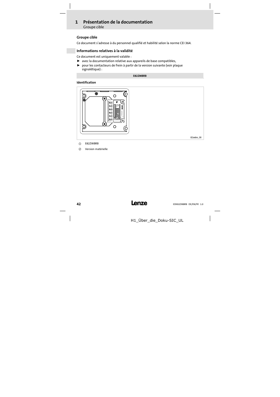 1 a propos de ce document, Groupe cible, Informations relatives à la validité | A propos de ce document, 1présentation de la documentation | Lenze E82ZMBRB User Manual | Page 42 / 58