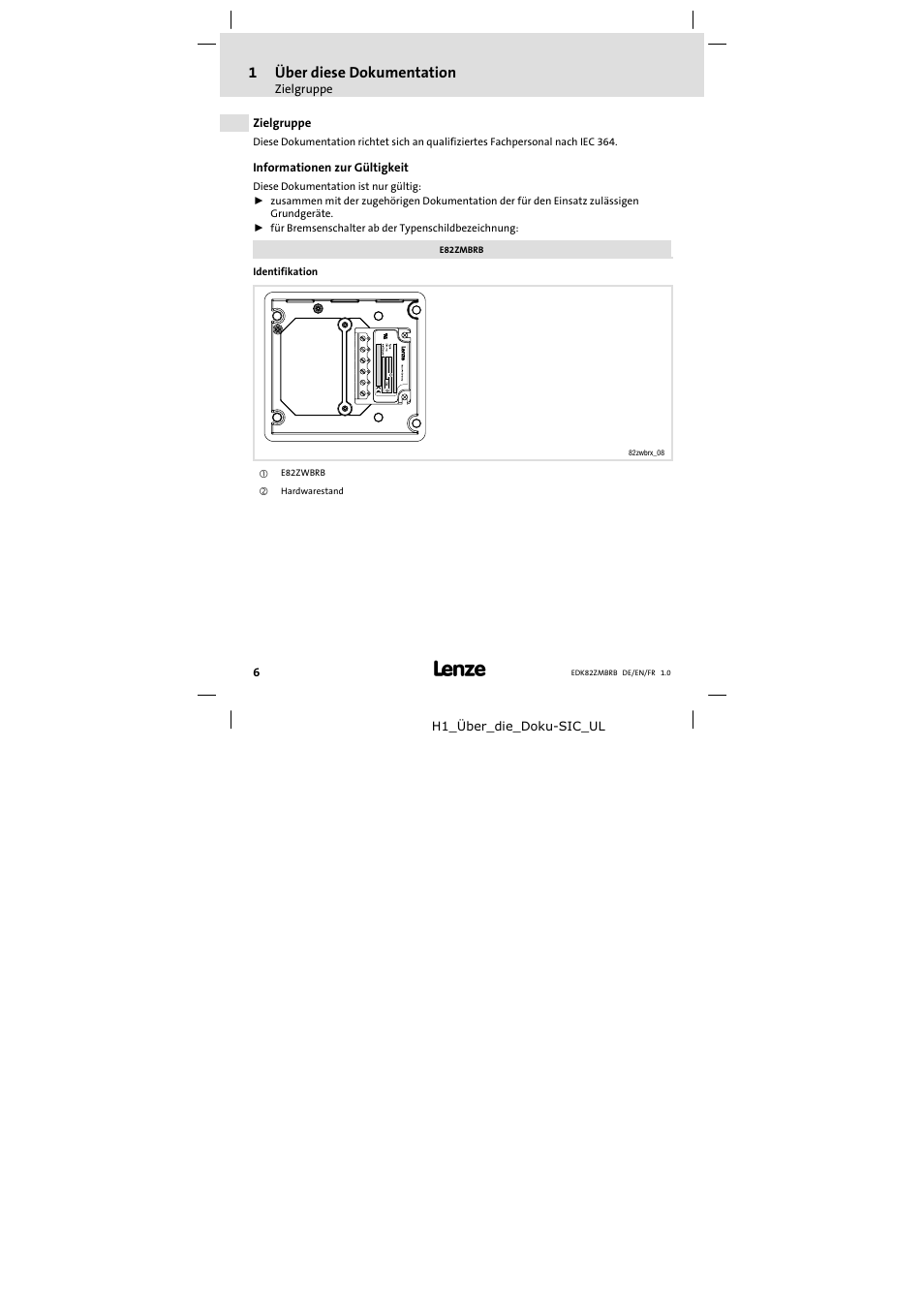 1 über diese dokumentation, Zielgruppe, Informationen zur gültigkeit | Über diese dokumentation, Zielgruppe 6, 1über diese dokumentation | Lenze E82ZMBRB User Manual | Page 6 / 58