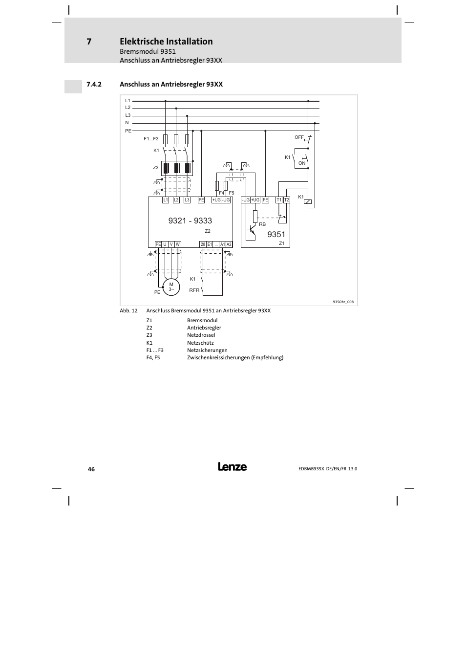 Anschluss an antriebsregler 93xx, Elektrische installation | Lenze EMB9352−C User Manual | Page 46 / 174