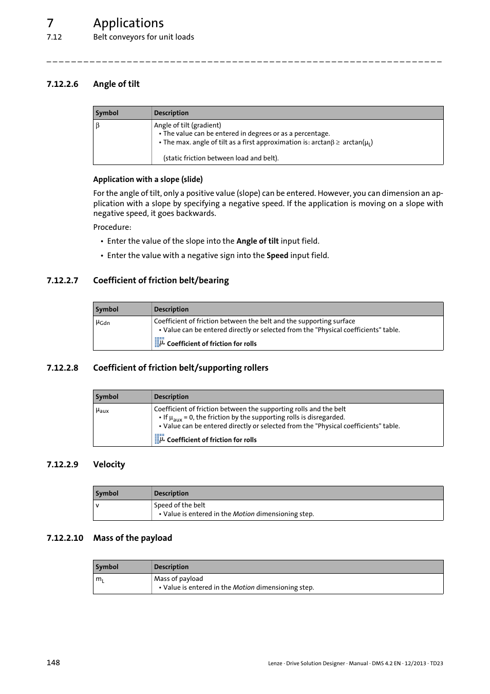 6 angle of tilt, 7 coefficient of friction belt/bearing, 8 coefficient of friction belt/supporting rollers | 9 velocity, 10 mass of the payload, 7applications | Lenze DSD User Manual | Page 148 / 496