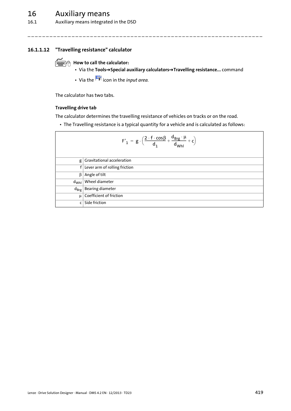 12 "travelling resistance" calculator, Travelling resistance" calculator ( 419), Travelling resistance" calculator | 16 auxiliary means | Lenze DSD User Manual | Page 419 / 496