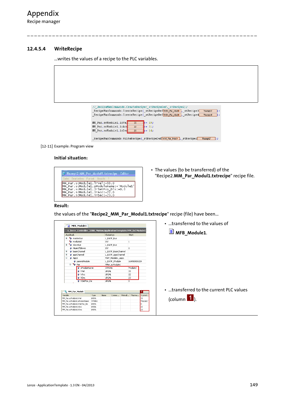 4 writerecipe, Writerecipe, Appendix | Lenze PLC Designer ApplicationTemplate (PLC Designer R3-x) User Manual | Page 149 / 177