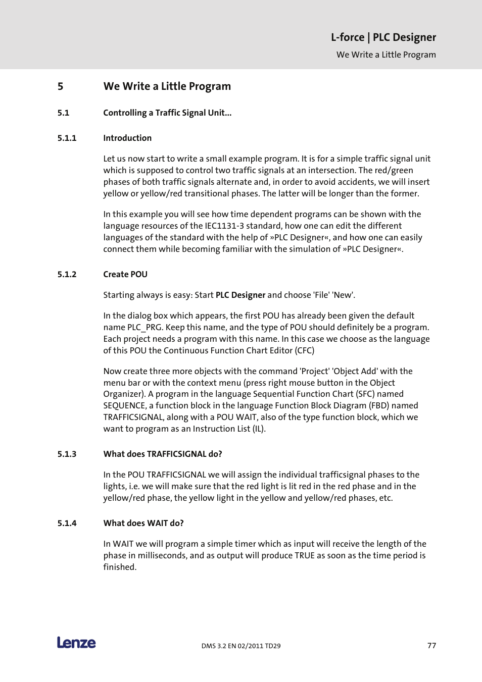 5 we write a little program, Controlling a traffic signal unit, Introduction | Create pou, What does trafficsignal do, What does wait do, We write a little program, L-force | plc designer, 5we write a little program | Lenze PLC Designer PLC Designer (R2-x) User Manual | Page 79 / 844