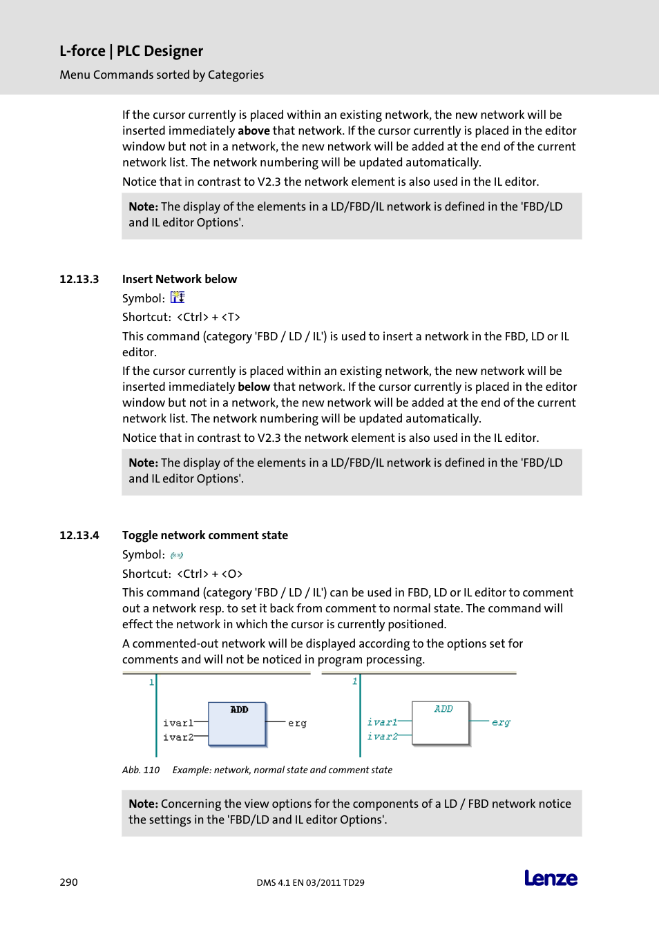 Insert network below, Toggle network comment state, L-force | plc designer | Lenze PLC Designer PLC Designer (R3-1) User Manual | Page 292 / 1170