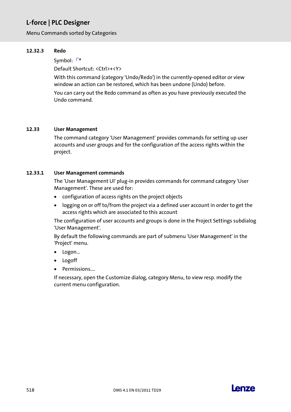 Redo, User management, User management commands | L-force | plc designer | Lenze PLC Designer PLC Designer (R3-1) User Manual | Page 520 / 1170