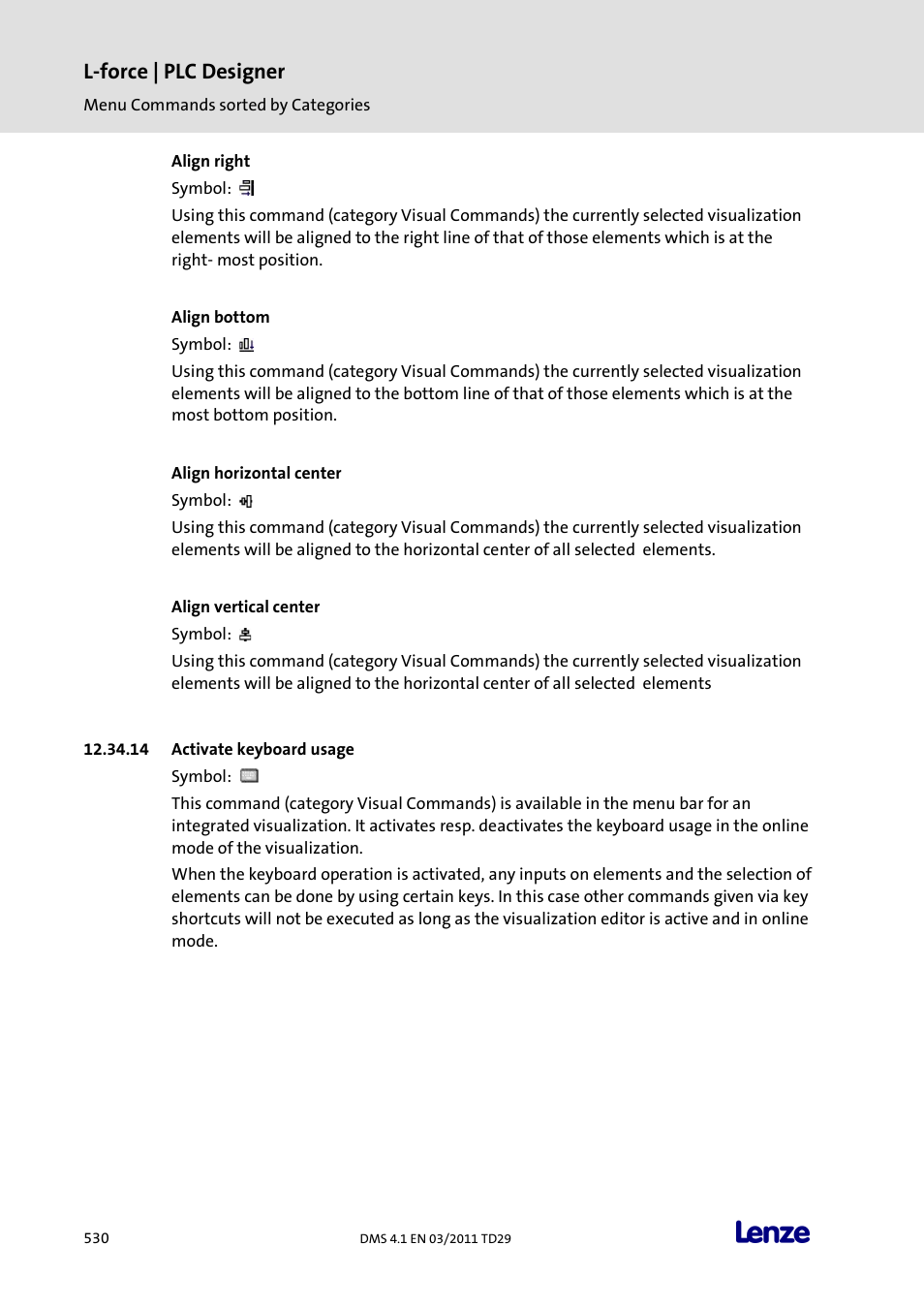 Align right, Align bottom, Align horizontal center | Align vertical center, Activate keyboard usage, L-force | plc designer | Lenze PLC Designer PLC Designer (R3-1) User Manual | Page 532 / 1170