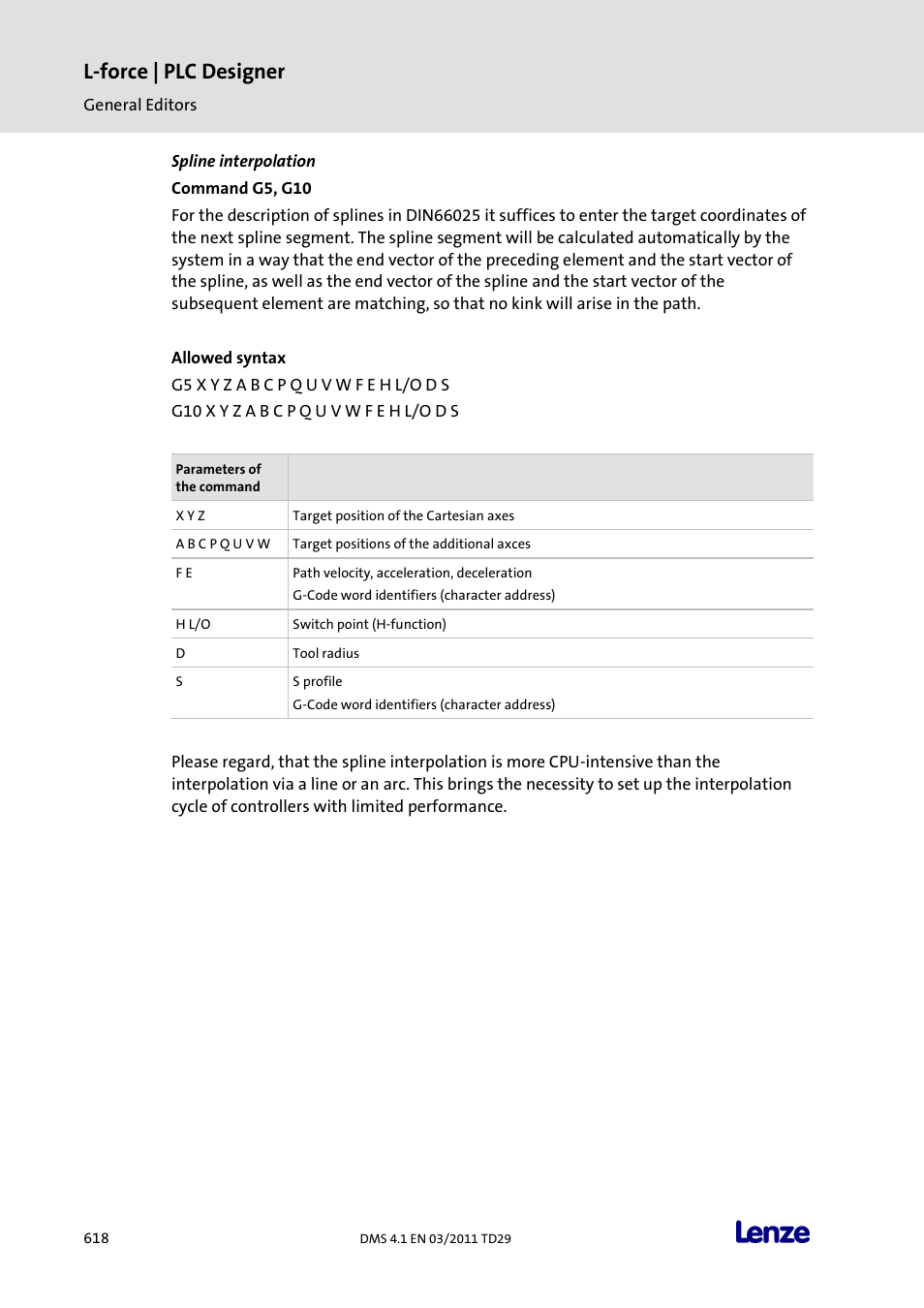 Spline interpolation, L-force | plc designer | Lenze PLC Designer PLC Designer (R3-1) User Manual | Page 620 / 1170