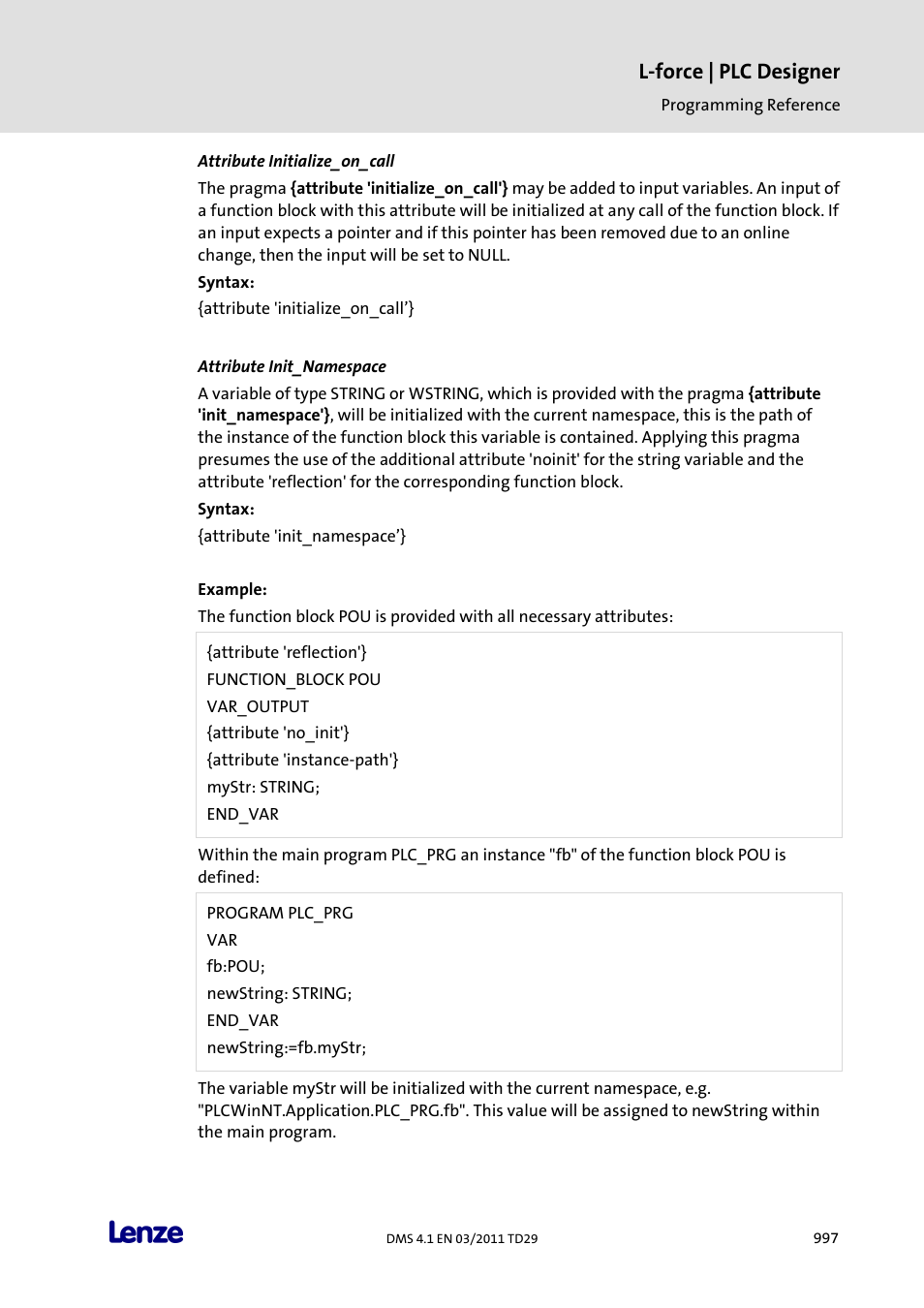 Attribute initialize_on_call, Attribute init_namespace, L-force | plc designer | Lenze PLC Designer PLC Designer (R3-1) User Manual | Page 999 / 1170