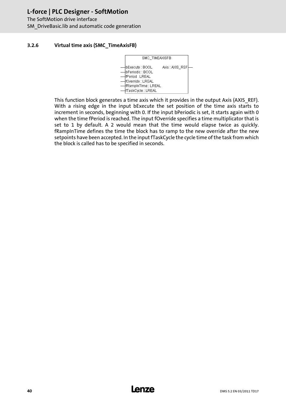 6 virtual time axis (smc_timeaxisfb), Virtual time axis (smc_timeaxisfb) | Lenze PLC Designer PLC-Designer (R2-x) SoftMotion User Manual | Page 40 / 290