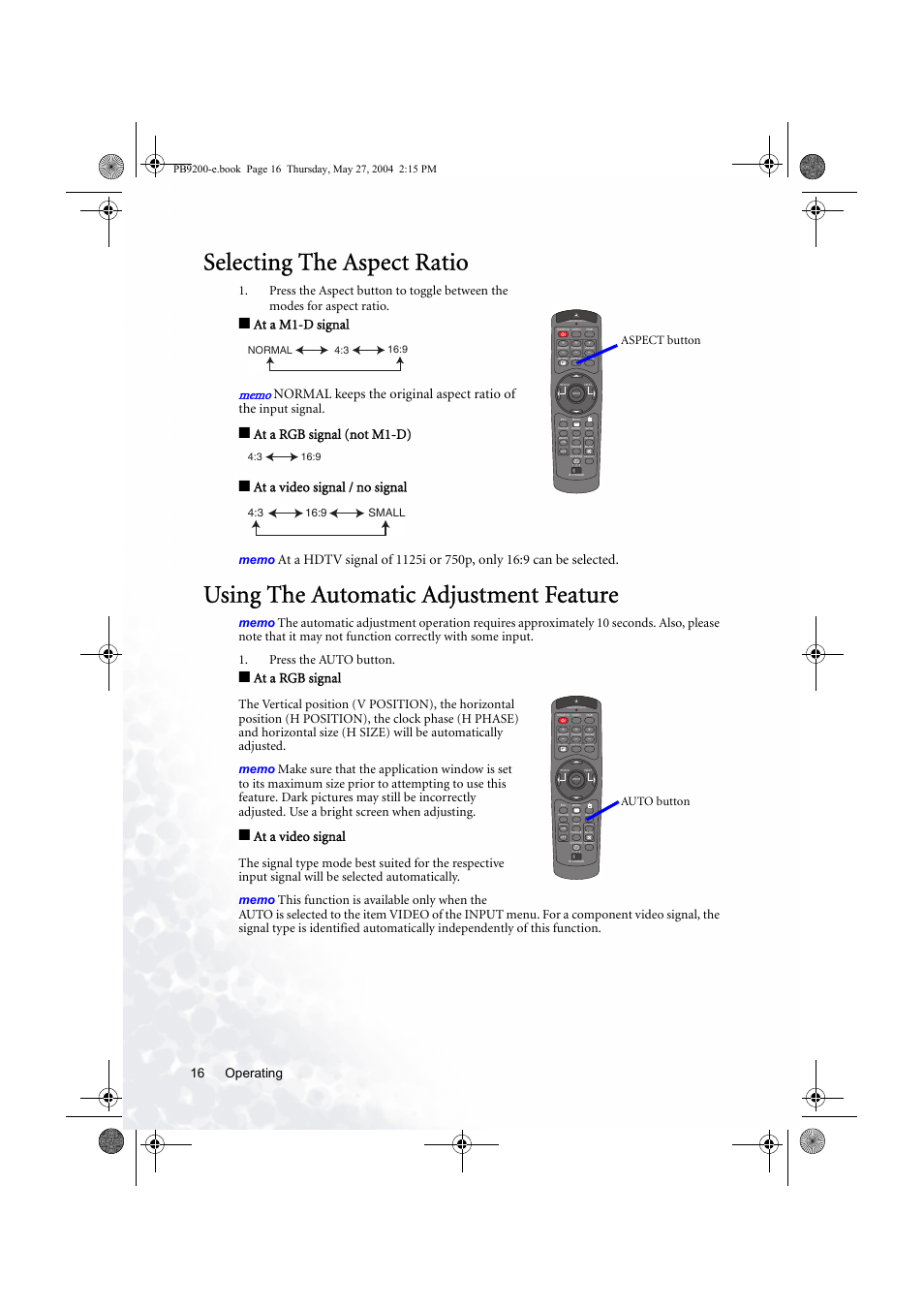 Selecting the aspect ratio, Using the automatic adjustment feature, At a m1-d signal | Normal keeps the original aspect ratio of the, At a rgb signal (not m1-d), At a video signal / no signal, At a rgb signal, At a video signal, Operating 16, Input signal | BenQ PB9200 User Manual | Page 22 / 53