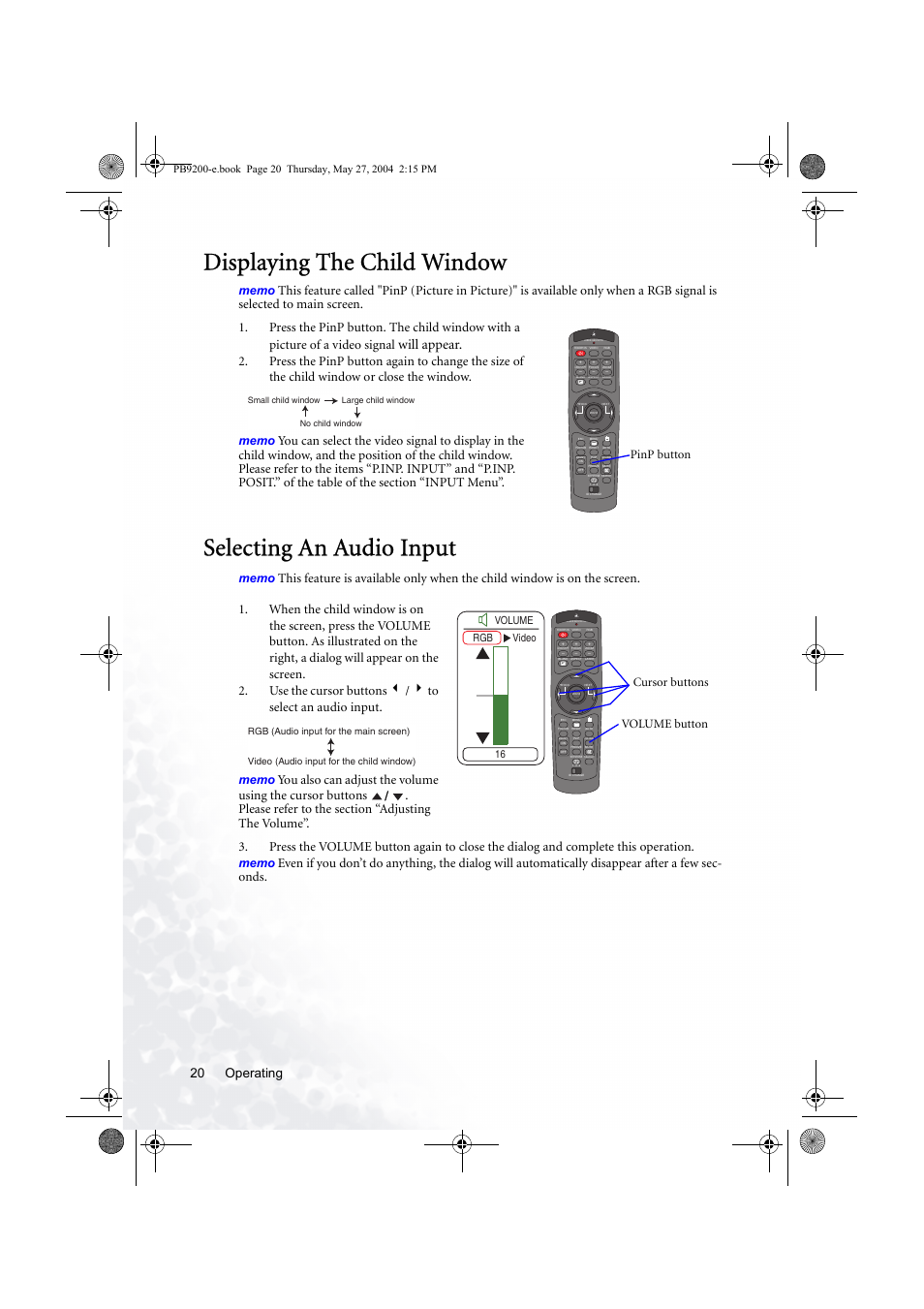 Displaying the child window, Selecting an audio input, Will appear | Operating 20, Pinp button, Volume button cursor buttons, 16 rgb video volume | BenQ PB9200 User Manual | Page 26 / 53