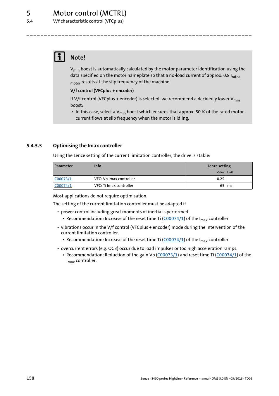 3 optimising the imax controller, Optimising the imax controller, Optimising the imax controller ( 158) | Tor current), Optimising the imax, Controller, 5motor control (mctrl) | Lenze 8400 User Manual | Page 158 / 1494