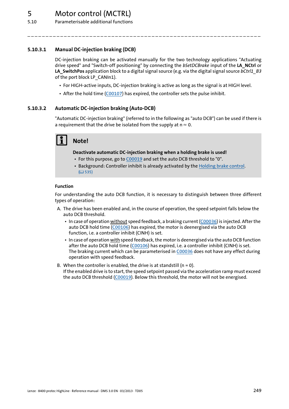 1 manual dc-injection braking (dcb), 2 automatic dc-injection braking (auto-dcb), Manual dc-injection braking (dcb) | Automatic dc-injection braking (auto-dcb), 5motor control (mctrl) | Lenze 8400 User Manual | Page 249 / 1494