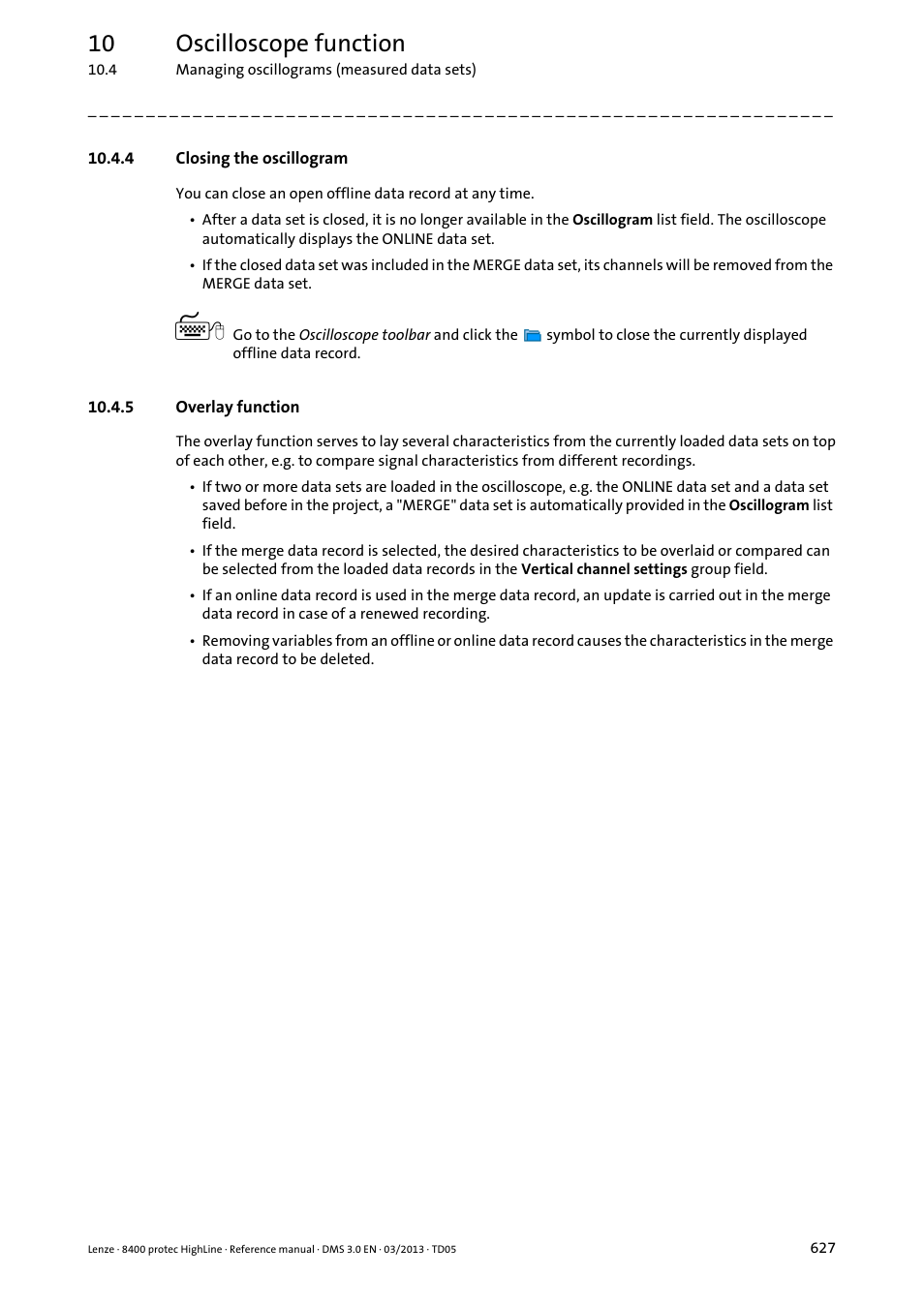 4 closing the oscillogram, 5 overlay function, Closing the oscillogram | Overlay function, Closing the oscillogram ( 627), 10 oscilloscope function | Lenze 8400 User Manual | Page 627 / 1494