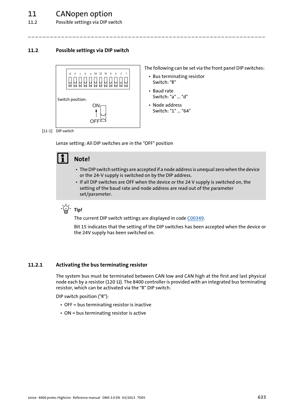 2 possible settings via dip switch, 1 activating the bus terminating resistor, Activating the bus terminating resistor | 11 canopen option | Lenze 8400 User Manual | Page 633 / 1494