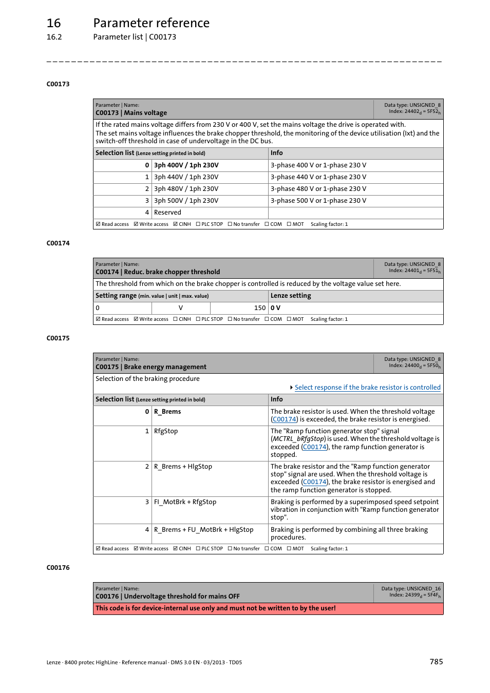 C00173 | mains voltage, C00174 | reduc. brake chopper threshold, C00175 | brake energy management | C00173, C00175, Threshold, C00174, Selected in, Voltage, Ans of | Lenze 8400 User Manual | Page 785 / 1494