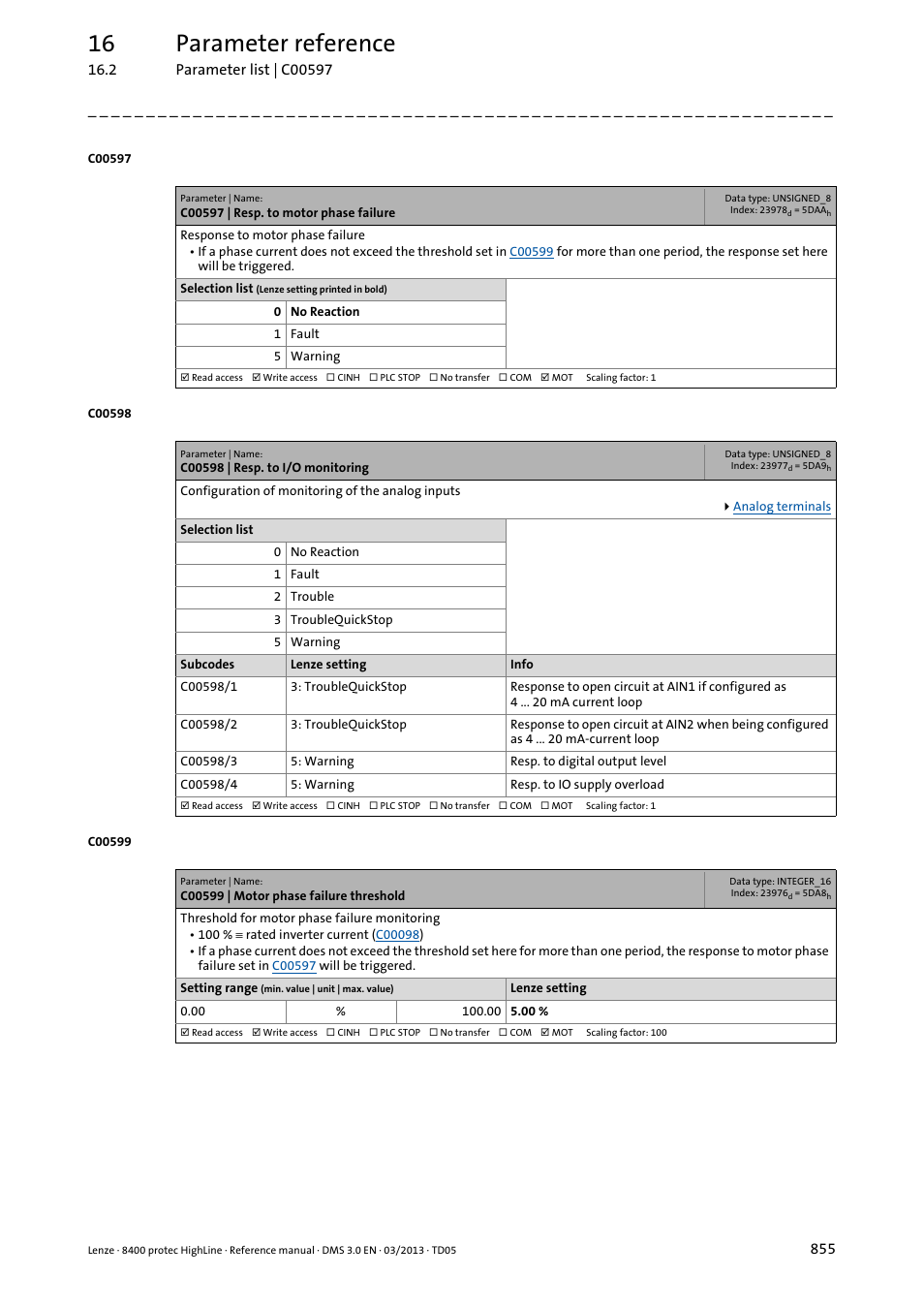 C00597 | resp. to motor phase failure, C00598 | resp. to i/o monitoring, C00599 | motor phase failure threshold | C00597, C00599, Will take place, N error response is set in, C00598, C00598/1, C00598/2 | Lenze 8400 User Manual | Page 855 / 1494