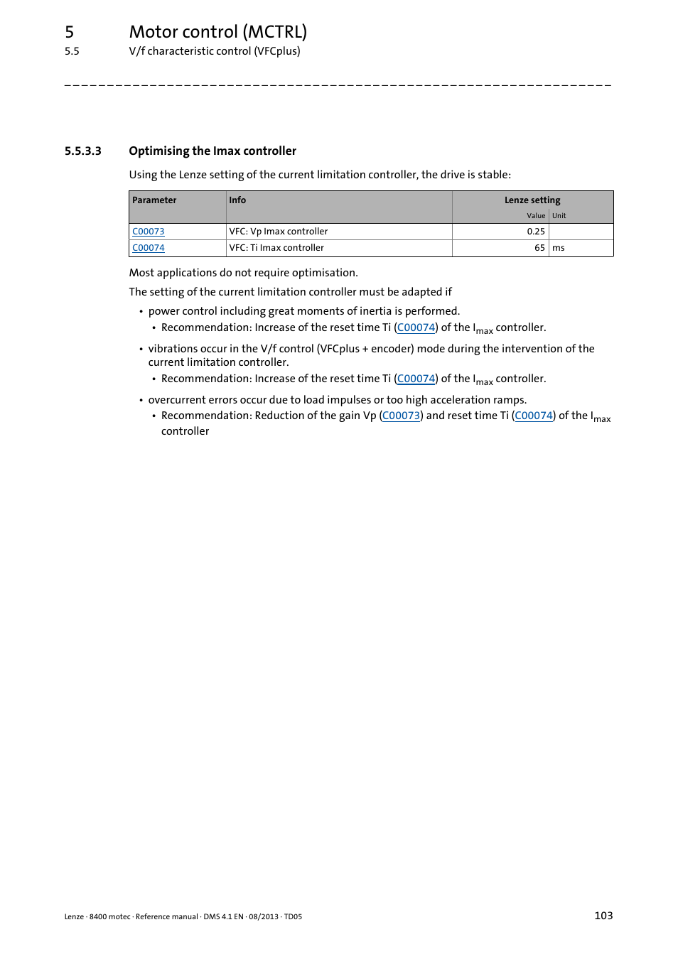 3 optimising the imax controller, Optimising the imax controller, Optimising the imax controller ( 103) | Tor current), Optimising the imax, Controller, 5motor control (mctrl) | Lenze 8400 motec User Manual | Page 103 / 518