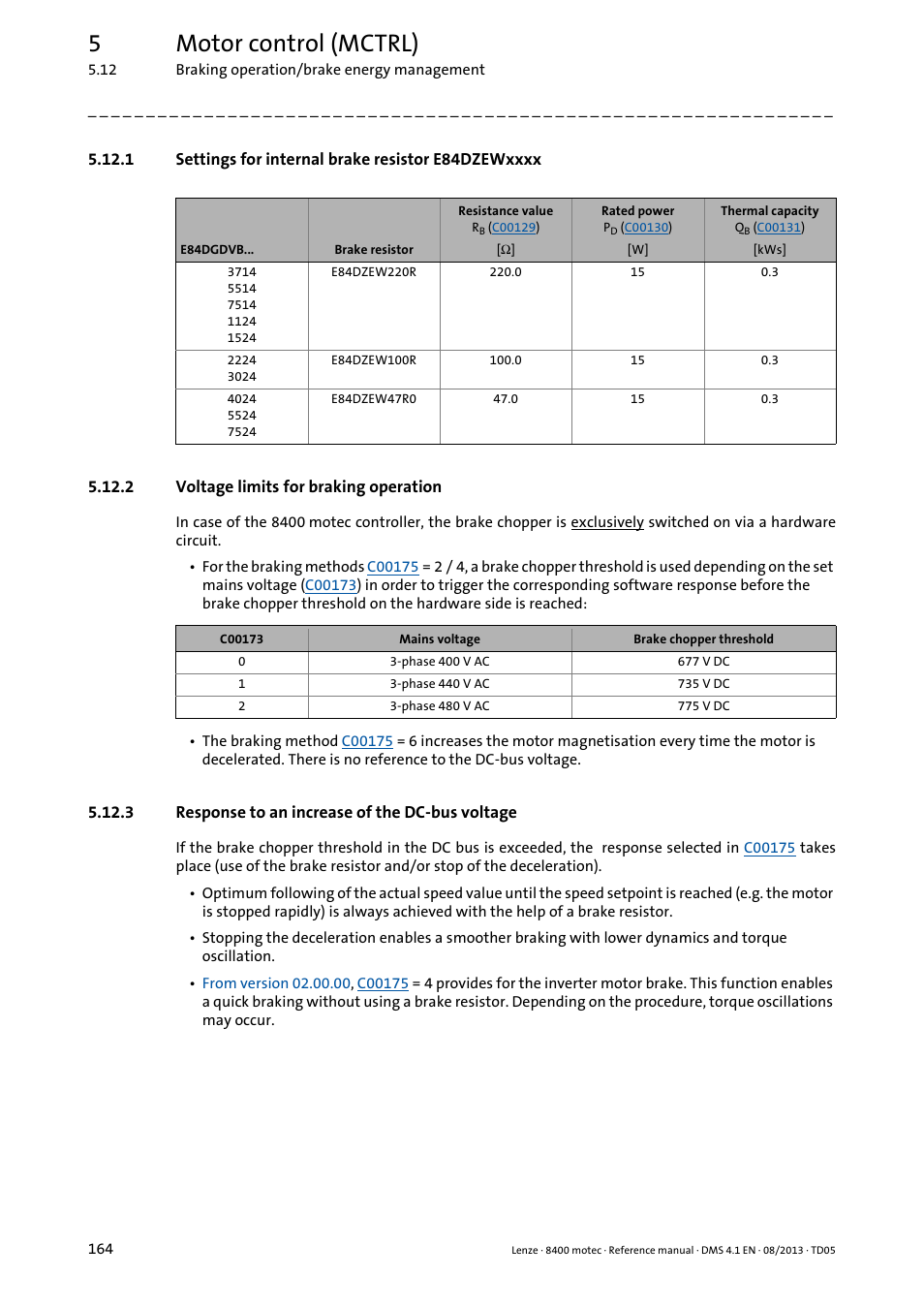 1 settings for internal brake resistor e84dzewxxxx, 2 voltage limits for braking operation, 3 response to an increase of the dc-bus voltage | Settings for internal brake resistor, 5motor control (mctrl) | Lenze 8400 motec User Manual | Page 164 / 518