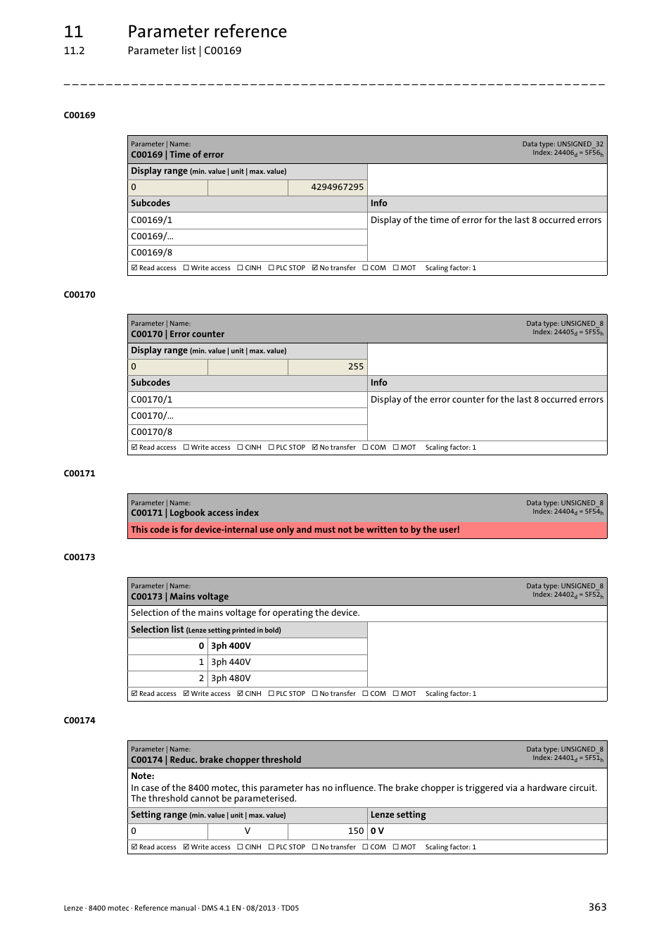 C00169 | time of error, C00170 | error counter, C00173 | mains voltage | C00174 | reduc. brake chopper threshold, C00173, C00169/1, C00170/1, 11 parameter reference | Lenze 8400 motec User Manual | Page 363 / 518