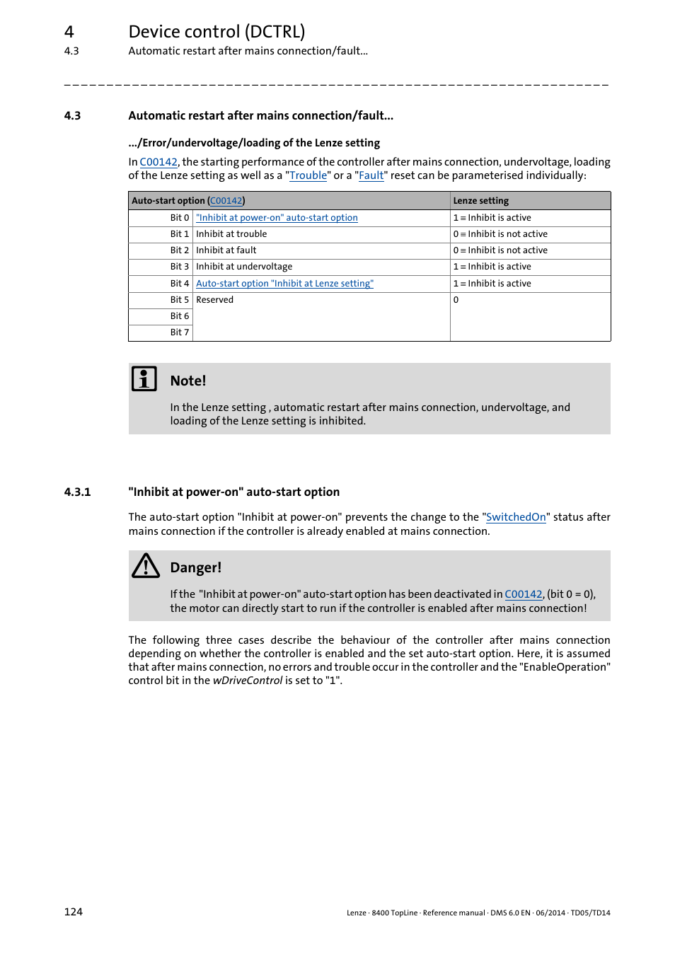 3 automatic restart after mains connection/fault, 1 "inhibit at power-on" auto-start option, Automatic restart after mains connection/fault | Inhibit at power-on" auto-start option, 4device control (dctrl), Danger | Lenze 8400 TopLine User Manual | Page 124 / 1760