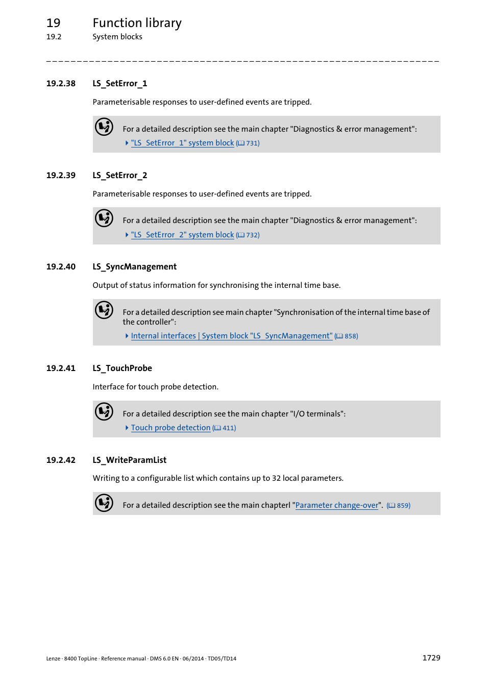 38 ls_seterror_1, 39 ls_seterror_2, 40 ls_syncmanagement | 41 ls_touchprobe, 42 ls_writeparamlist, 38 ls_seterror_1 9, 39 ls_seterror_2 9, 40 ls_syncmanagement 9, 41 ls_touchprobe 9, 42 ls_writeparamlist 9 | Lenze 8400 TopLine User Manual | Page 1729 / 1760