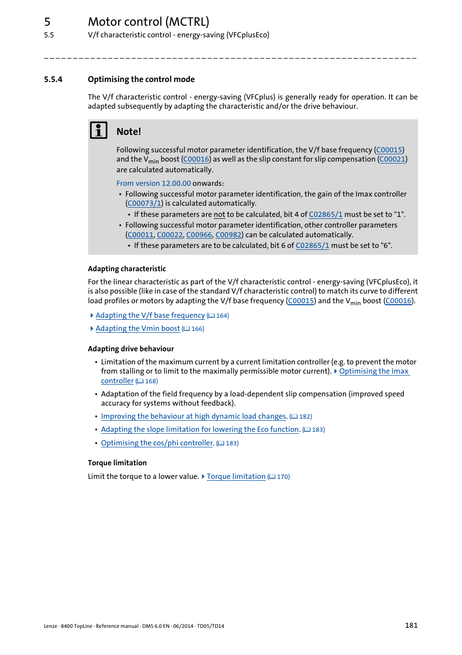 4 optimising the control mode, Optimising the control mode, 5motor control (mctrl) | Lenze 8400 TopLine User Manual | Page 181 / 1760