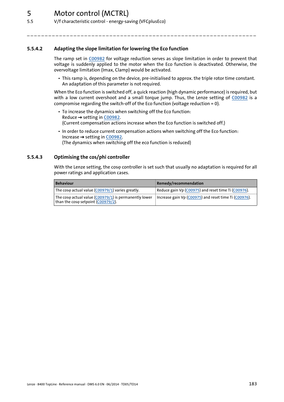 3 optimising the cos/phi controller, Optimising the cos/phi controller, 5motor control (mctrl) | Lenze 8400 TopLine User Manual | Page 183 / 1760