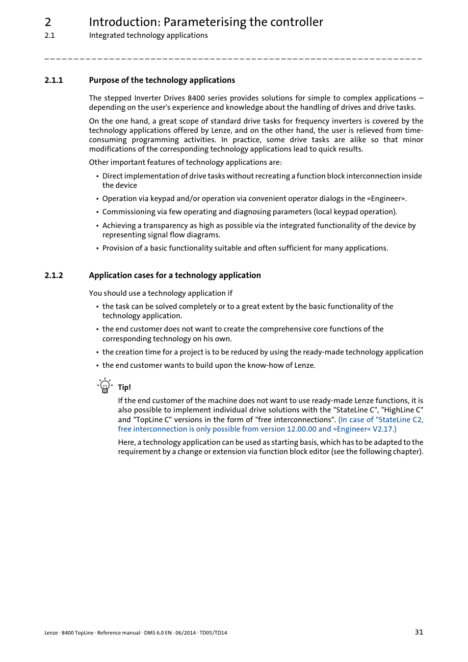 1 purpose of the technology applications, 2 application cases for a technology application, Purpose of the technology applications | Application cases for a technology application, 2introduction: parameterising the controller | Lenze 8400 TopLine User Manual | Page 31 / 1760